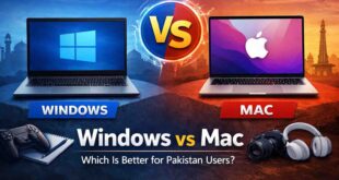 Windows vs Mac Which Is Better for Users in Pakistan